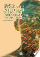 Higher Education in the Era of the Fourth Industrial Revolution /