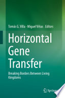 Horizontal Gene Transfer : Breaking Borders Between Living Kingdoms /
