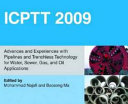 ICPTT 2009 : Advances and Experiences with Pipelines and Trenchless Technology for Water, Sewer, Gas, and Oil Applications /