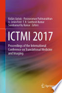 ICTMI 2017 : Proceedings of the International Conference on Translational Medicine and Imaging /