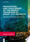 Innovations and challenges of the energy transition in smart city districts /