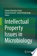 Intellectual Property Issues in Microbiology /
