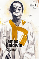 JAMES BALDWIN REVIEW : volume 6.