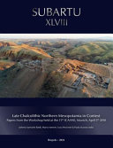 LATE CHALCOLITHIC NORTHERN MESOPOTAMIA IN CONTEXT : papers from the.