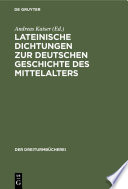 Lateinische Dichtungen zur deutschen Geschichte des Mittelalters /