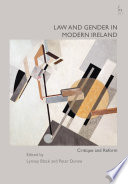 Law and gender in modern Ireland : critique and reform /