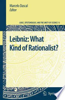 Leibniz : what kind of rationalist? /