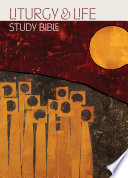 Liturgy and life study Bible /
