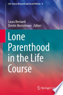 Lone Parenthood in the Life Course /