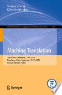 Machine Translation : 15th China Conference, CCMT 2019, Nanchang, China, September 27-29, 2019, Revised Selected Papers /
