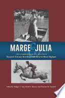 Marge and Julia : the correspondence between Marjorie Kinnan Rawlings and Julia Scribner Bigham /