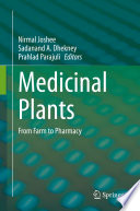 Medicinal Plants : From Farm to Pharmacy /