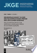 Mehrsprachigkeit in der deutschsprachigen Presse des östlichen Europas / Multilingualism in the German-Language Press in Eastern Europe /