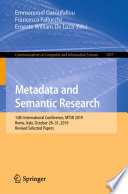 Metadata and Semantic Research : 13th International Conference, MTSR 2019, Rome, Italy, October 28-31, 2019, Revised Selected Papers /
