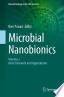 Microbial Nanobionics : Volume 2, Basic Research and Applications /