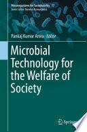 Microbial Technology for the Welfare of Society /