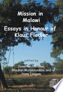 Mission in Malawi essays in honour of Klaus Fiedler.