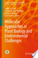 Molecular Approaches in Plant Biology and Environmental Challenges /