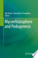 Mycorrhizosphere and Pedogenesis /