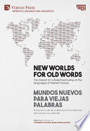 NEW WORLDS FOR OLD WORDS [PDF] : the impact of cultured borrowing on.