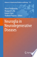 Neuroglia in Neurodegenerative Diseases /
