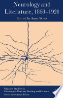 Neurology and Literature, 1860-1920 /