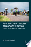 New Security Threats and Crises in Africa : Regional and International Perspectives /