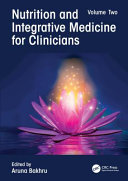 Nutrition and integrative medicine for clinicians.