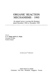 Organic reaction mechanisms, 1995 : an annual survey covering the literature dated December 1994 through November 1995 /