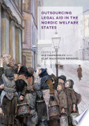 Outsourcing Legal Aid in the Nordic Welfare States /