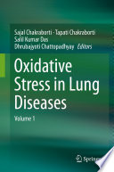 Oxidative Stress in Lung Diseases : Volume 1 /