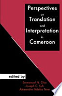 Perspectives on translation and interpretation in Cameroon /