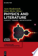 Physics and Literature : Concepts - Transfer - Aestheticization /