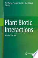 Plant Biotic Interactions : State of the Art /