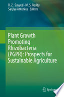 Plant Growth Promoting Rhizobacteria (PGPR): Prospects for Sustainable Agriculture /