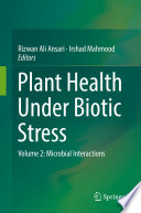 Plant Health Under Biotic Stress : Volume 2: Microbial Interactions /