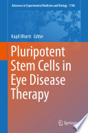 Pluripotent Stem Cells in Eye Disease Therapy /