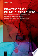 Practices of Islamic Preaching : Text, Performativity, and Materiality of Islamic Religious Speech /