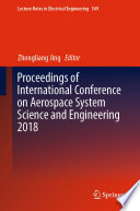 Proceedings of International Conference on Aerospace System Science and Engineering 2018 /