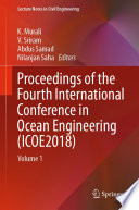 Proceedings of the Fourth International Conference in Ocean Engineering (ICOE2018 : Volume 1 /