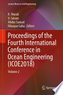 Proceedings of the Fourth International Conference in Ocean Engineering (ICOE2018 : Volume 2 /