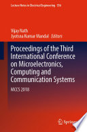 Proceedings of the Third International Conference on Microelectronics, Computing and Communication Systems : MCCS 2018 /