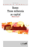 ROME : three millennia as capital.