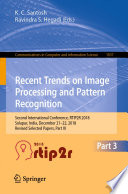 Recent Trends in Image Processing and Pattern Recognition : Second International Conference, RTIP2R 2018, Solapur, India, December 21-22, 2018, Revised Selected Papers, Part III /