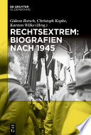 Rechtsextrem: Biografien nach 1945 /