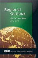 Regional outlook : Southeast Asia, 2012-2013 /