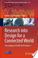 Research into Design for a Connected World : Proceedings of ICoRD 2019 Volume 1 /
