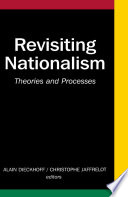 Revisiting Nationalism : Theories and Processes /