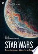 STAR WARS essays exploring a galaxy far, far away.