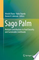 Sago Palm : Multiple Contributions to Food Security and Sustainable Livelihoods /